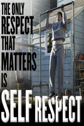 AOVP0277 The Only Respect That Matters Is Self Respect Motivational Poster Gym Workout Paper Print