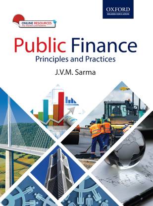 Public Finance  - Principles and Practices First Edition