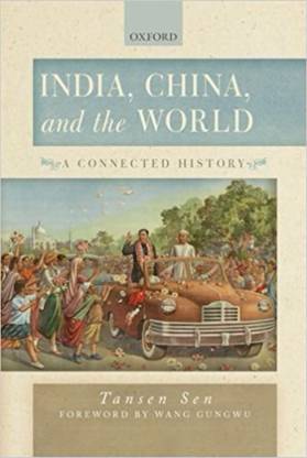 India, China and the World A Connected History