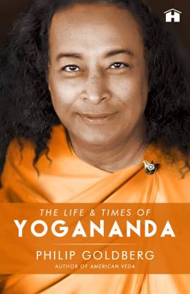 The Life & Times of Yogananda