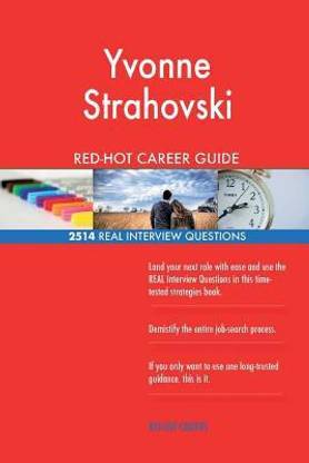 Yvonne Strahovski RED-HOT Career Guide; 2514 REAL Interview Questions
