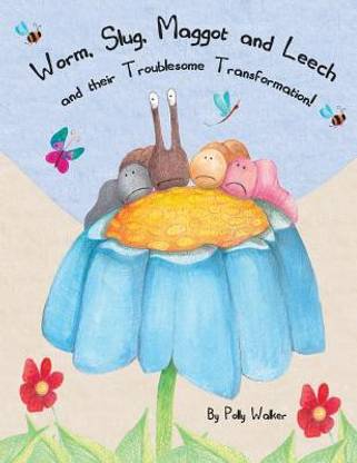 Worm Slug Maggot & Leech and Their Troublesome Transformation