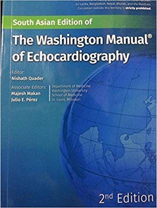 The Washington Manual of Echocardiography [Paperback] [2017] Nishant Quader and Majesh Makan; Medical