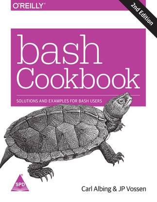 bash Cookbook: Solutions and Examples for bash Users, 2nd Edition