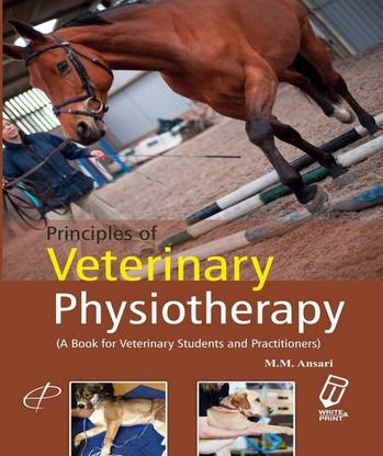 Principles of Veterinary Physiotherapy: A Book for Veterinary Students and Practitioners