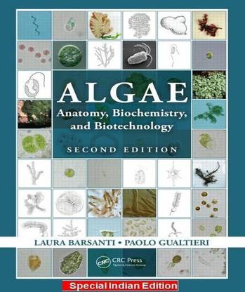Algae: Anatomy, Biochemistry, and Biotechnology, 2nd Edition