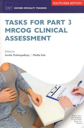 Tasks for Part 3 MRCOG Clinical Assessment 1st Ed  - key resource for the new Part 3 MRCOG examination