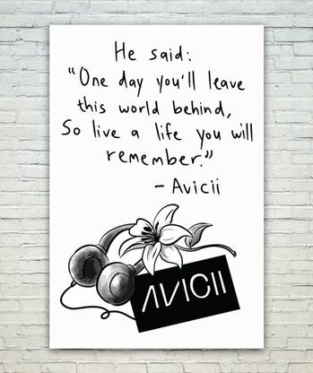 Posterskart Remembering DJ Avicii Quote Music Poster Paper Print