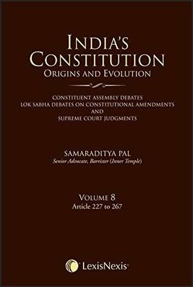 India’s Constitution- Origins and Evolution; Volume 8