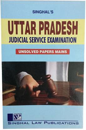 Uttar Pradesh Judicial Service Examination (Unsolved Papers Mains)