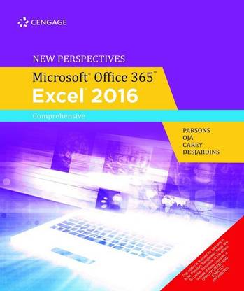 New Perspectives Microsoft? Office 365 & Excel 2016 Comprehensive