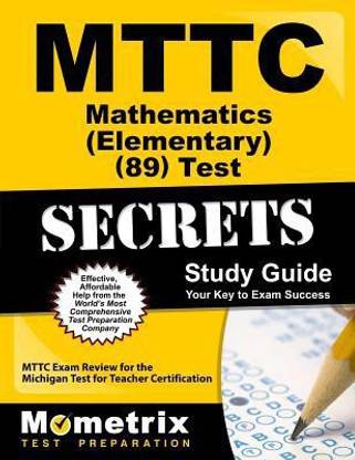 Mttc Mathematics (Elementary) (89) Test Secrets Study Guide