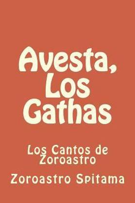 Avesta, Los Gathas