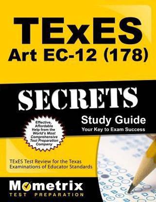 TExES Art Ec-12 (178) Secrets Study Guide