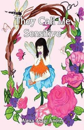 They Call Me Sensitive