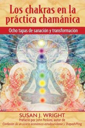 Los Chakras En La Practica Chamanica