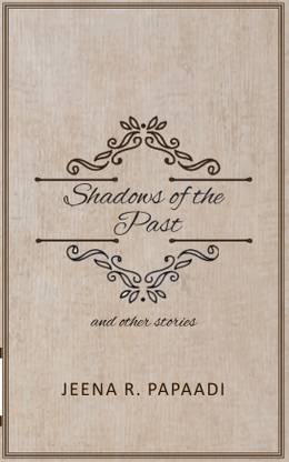 Shadows of the Past