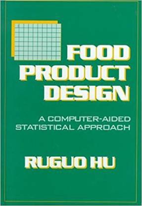 Food Product Design: A Computer-Aided Statistical Approach (Original Price £ 189.00)