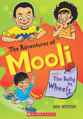 The Adventures of Mooli and the Bully on Wheels