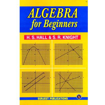 Algebra for Beginners