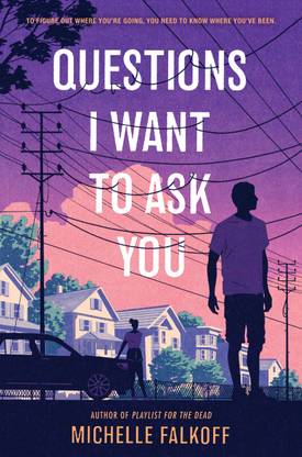 Questions I Want to Ask You  - To Figure Out Where You're Going, You Need to Know Where You've Been