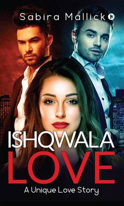 Ishqwala Love  - A Unique Love Story
