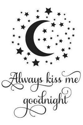 Always Kiss Me Goodnight