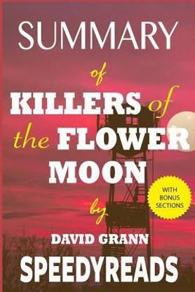 Summary of Killers of the Flower Moon by David Grann