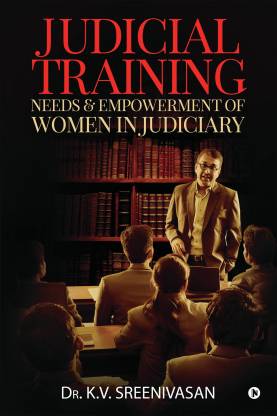 Judicial Training Needs & Empowerment of Women in Judiciary