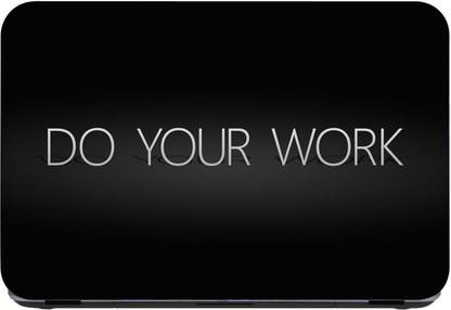 Flipkart SmartBuy Do your work 3m or avery imported vinyl woith lamination Laptop Skin Compatible for 15.6 inch