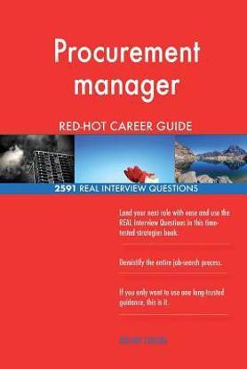 Procurement manager RED-HOT Career Guide; 2591 REAL Interview Questions