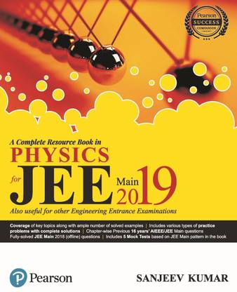 A complete Resource Book in Physics for JEE Main 2019  - Also Useful for Other Engineering Entrance Examinations