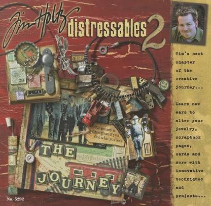 Generic Tim Holtz Distressables 2: Tim's Next Chapter of the Creative Journey (Design Originals)