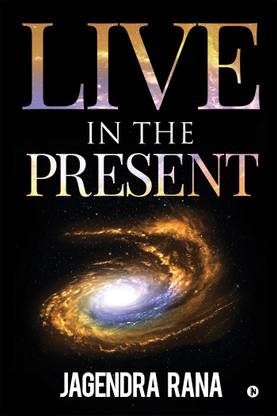 LIVE IN THE PRESENT
