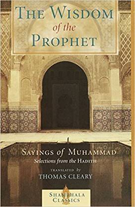 The Wisdom of the Prophet: The Sayings of Muhammad