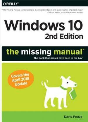 Windows 10 - The Missing Manual 2e