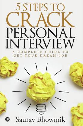 5 Steps to crack Personal Interview  - A complete guide to get your dream job