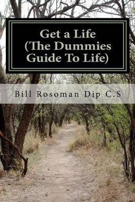 Get a Life (The Dummies Guide To Life)