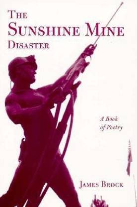 The Sunshine Mine Disaster