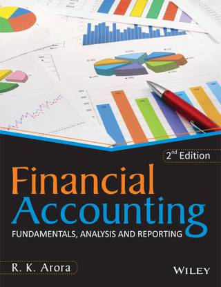 Financial Accounting  - Fundamentals, Analysis and Reporting