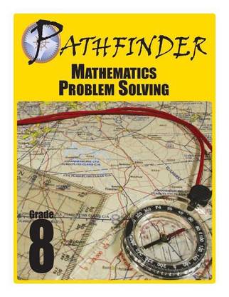 Pathfinder Mathematics Problem Solving Grade 8