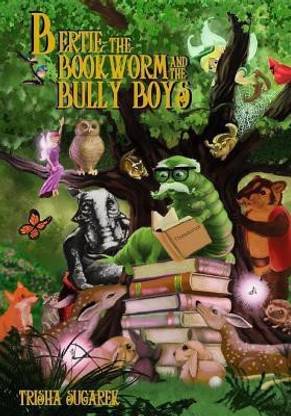 Bertie, the Bookworm and the Bully Boys