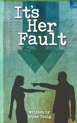 It's Her Fault