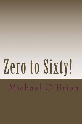 Zero to Sixty!
