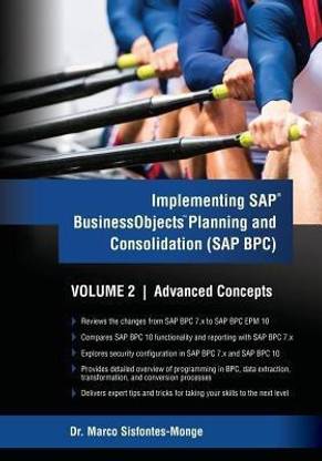 Implementing SAP Business Objects Planning and Consolidation (SAP BPC) Volume II