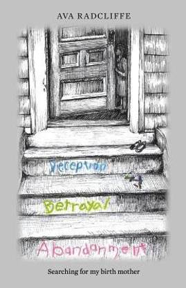 Deception, Betrayal and Abandonment