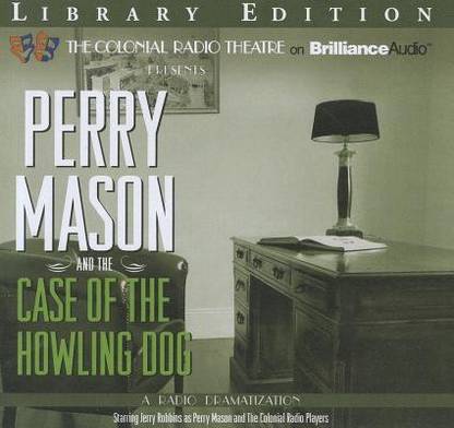 Perry Mason and the Case of the Howling Dog