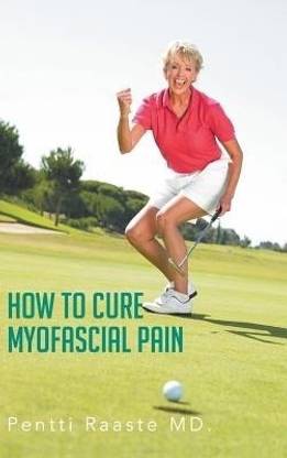 How to Cure Myofascial Pain