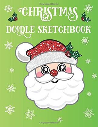 Generic Christmas Doodle Sketchbook: Santa Emoji Sketch Book For Kids To Write And Draw In, Drawing, Doodling, Sketching & Writing Work