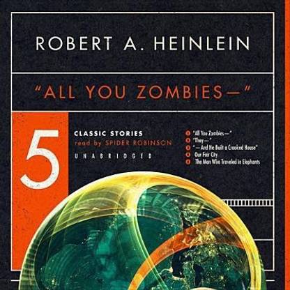 "All You Zombies--"